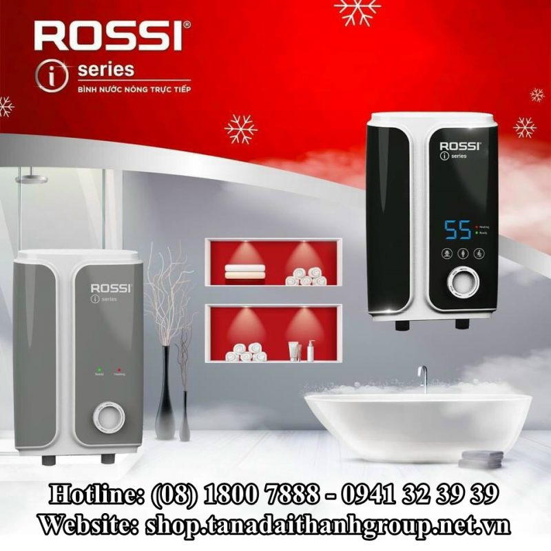 Những dòng sản phẩm của thương hiệu bình nóng lạnh trực tiếp Rossi Series